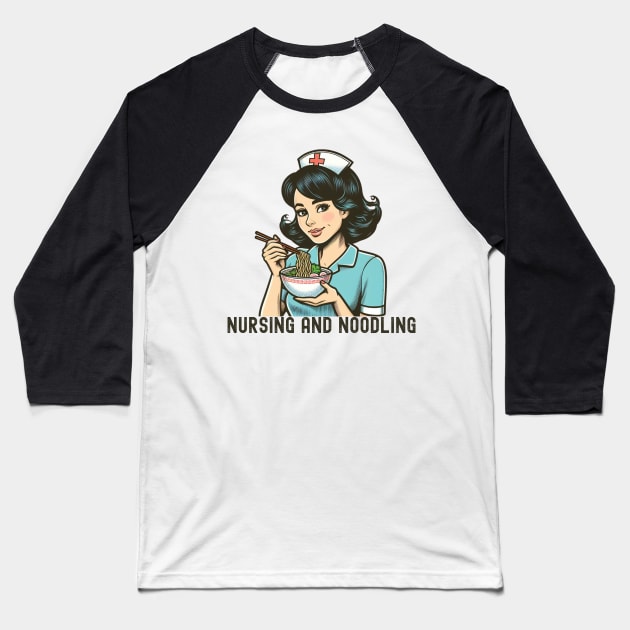 Ramen Nurse Funny Baseball T-Shirt by Japanese Fever